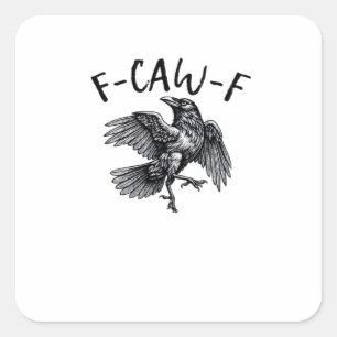 Sticker Carré Graphisme vintage de corbeau drôle F Caw F