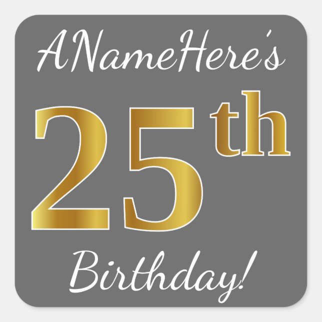 Sticker Carré Grey, Faux Gold 25e anniversaire + Nom personnalis (Devant)