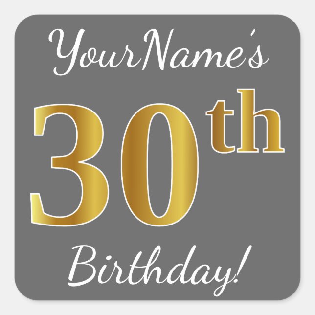 Sticker Carré Grey, Faux Gold 30th Birthday + Nom personnalisé (Devant)