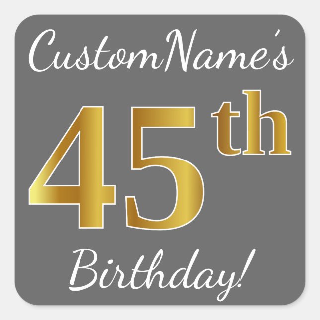 Sticker Carré Grey, Faux Gold 45e anniversaire + Nom personnalis (Devant)