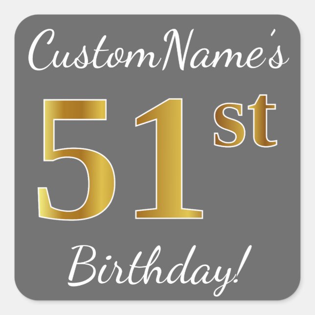 Sticker Carré Grey, Faux Gold 51e anniversaire + Nom personnalis (Devant)
