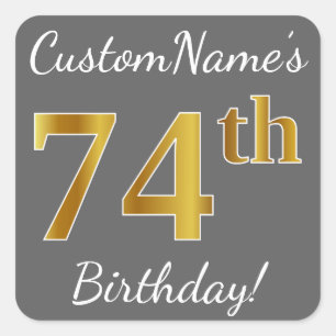 Sticker Carré Grey, Faux Gold 74e anniversaire + Nom personnalis
