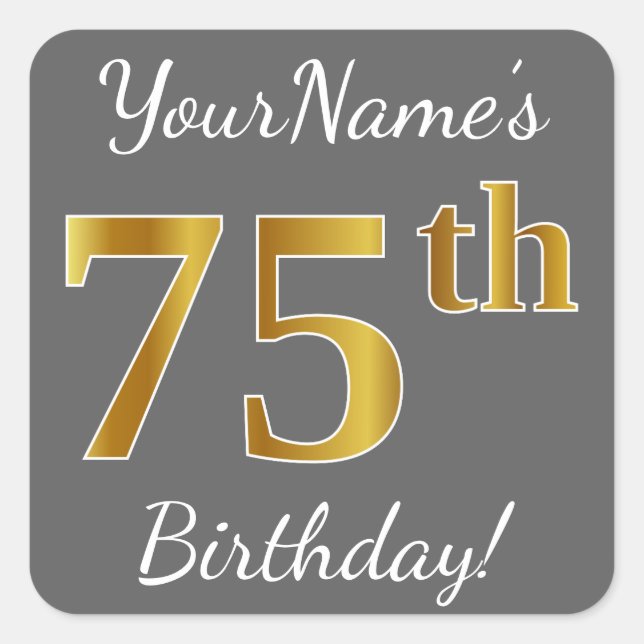 Sticker Carré Grey, Faux Gold 75e anniversaire + Nom personnalis (Devant)