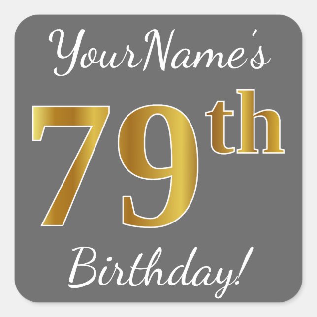 Sticker Carré Grey, Faux Gold 79e anniversaire + Nom personnalis (Devant)