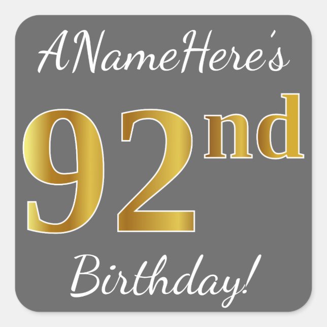 Sticker Carré Grey, Faux Gold 92e anniversaire + Nom personnalis (Devant)