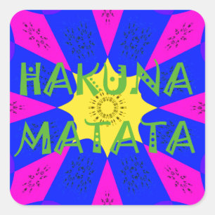 Sticker Carré Hakuna Matata Beautiful Amazing Design Colors