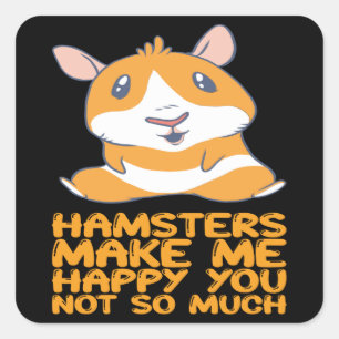 Sticker Carré Hamsters - Hamsters me rendent heureux