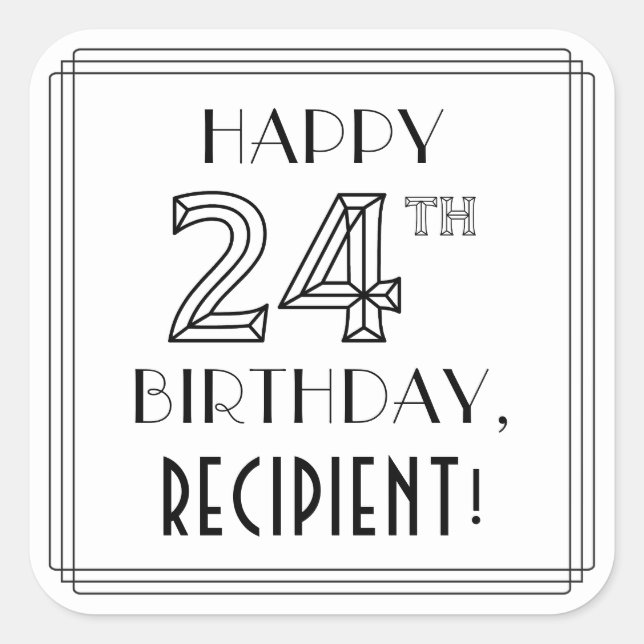 Sticker Carré HAPPY 24E ANNIVERSAIRE, Style Art Déco, Nom person (Devant)