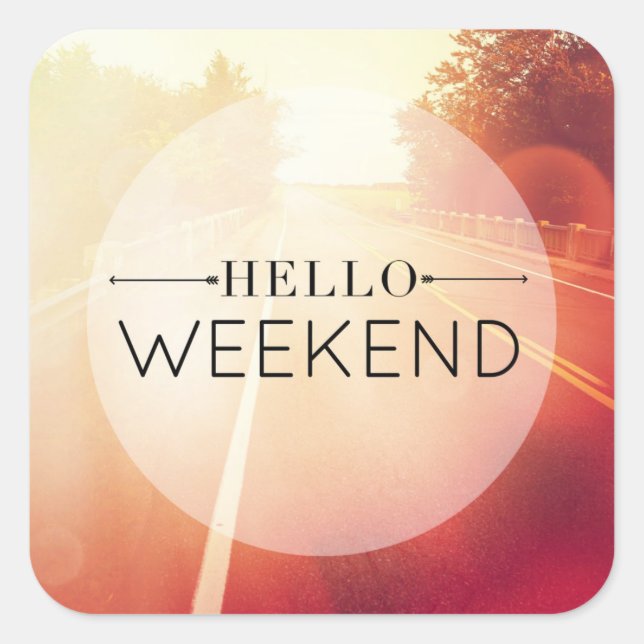 Sticker Carré Hello Weekend (Devant)