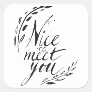 Sticker Carré Heureux de vous rencontrer 