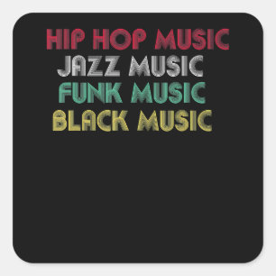 Sticker Carré Hip hop Jazz Funk Black Music - Musical Creative