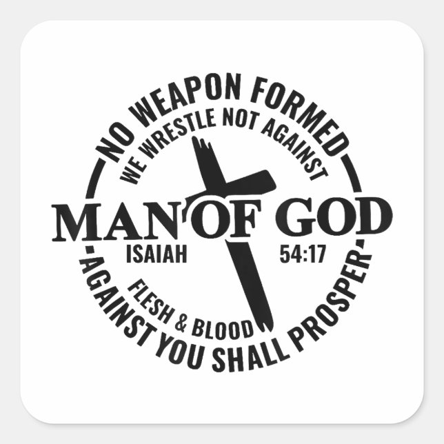 Sticker Carré Homme de Dieu, Aucune Arme Formée Contre Moi Sera  (Devant)