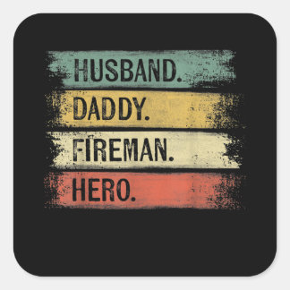 Sticker Carré Homme Mari Daddy Fireman Hero Pompier