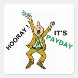 STICKER CARRÉ HOORAY ! C'EST PAYDAY