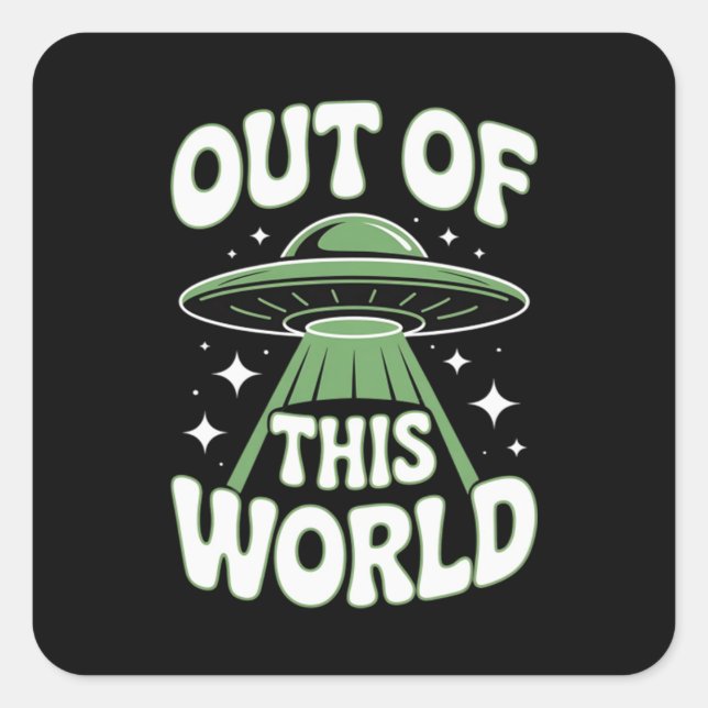 Sticker Carré Hors de ce monde mème Viral (Devant)