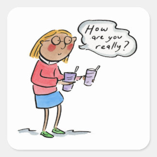 Sticker Carré How are you really?