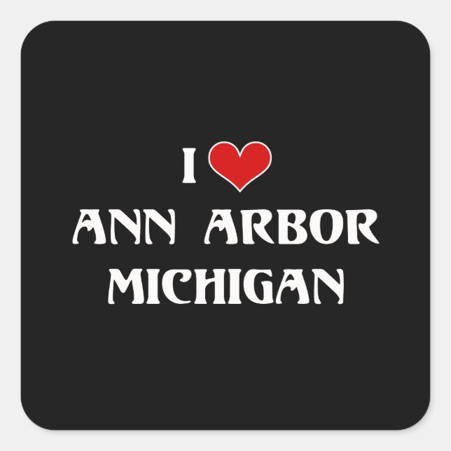 Sticker Carré I Love Ann Arbor, Michigan (Devant)