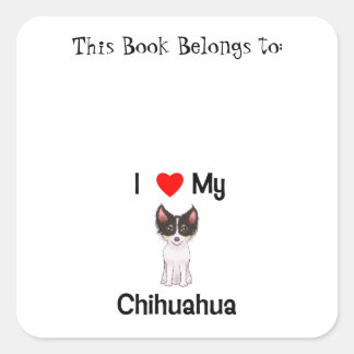 Sticker Carré I Love My Chihuahua (photo)