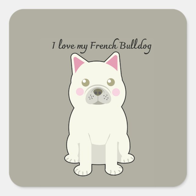 Sticker Carré I Love my French Bulldog (Devant)