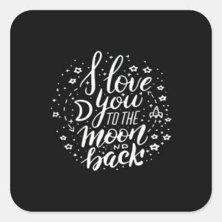 Sticker Carré I Love You To The Moon And Back Timeless Appeal 