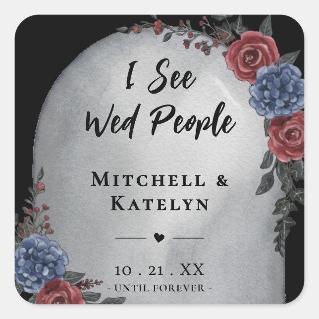 Sticker Carré I See Wed People Headstone Floral Gothic Wedding (Devant)