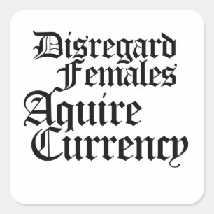Sticker Carré Ignorer les femmes acquérir la monnaie