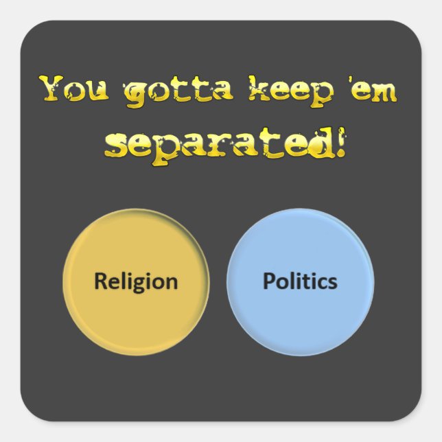 Sticker Carré Il faut les séparer - politique et religion (Devant)