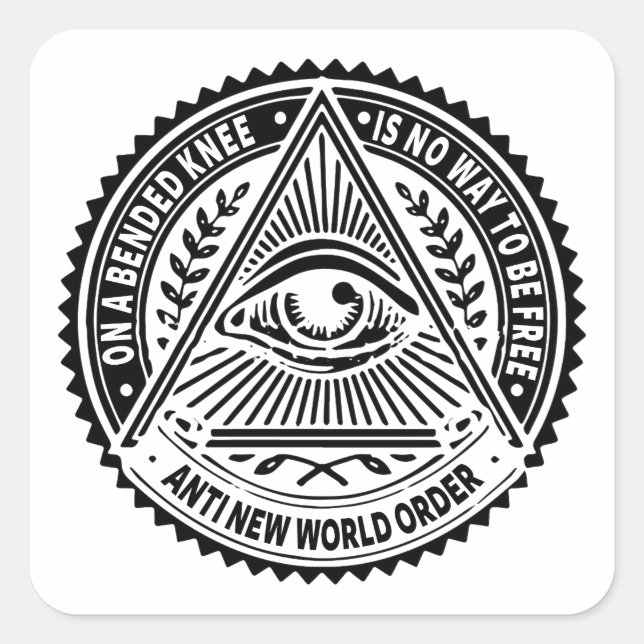 Sticker Carré Illuminati - Sur Un Genou Bendu N'Est Pas Un Moyen (Devant)