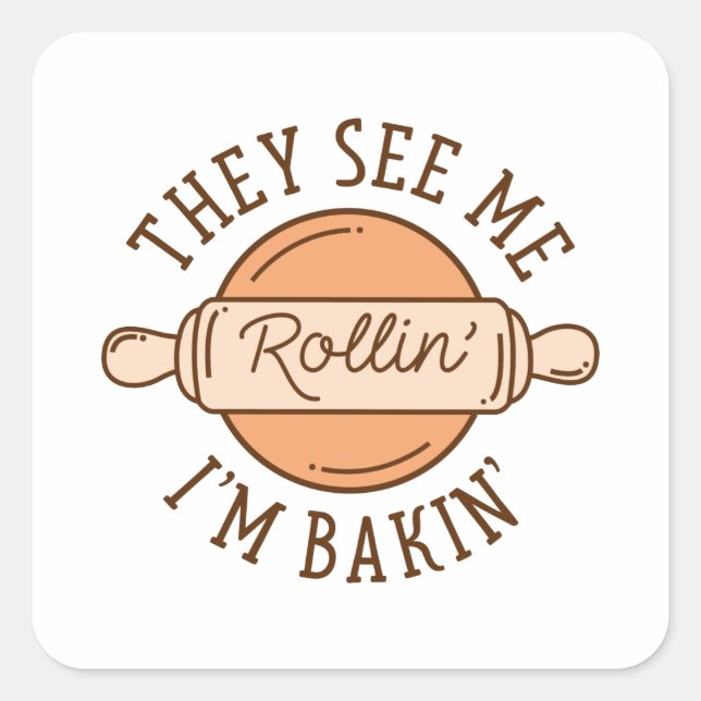 Sticker Carré Ils Me Voient Rollin" (Devant)