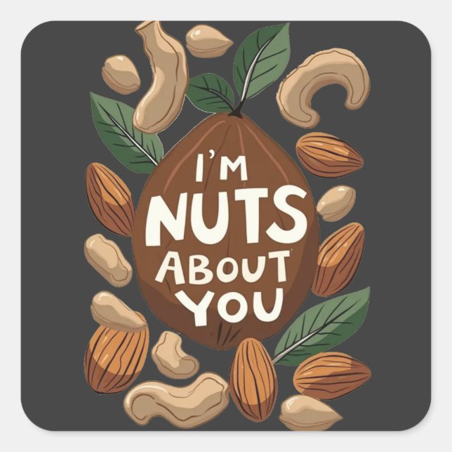 Sticker Carré I'm Nuts About You - Drôle Amoureux des noix Desig (Devant)
