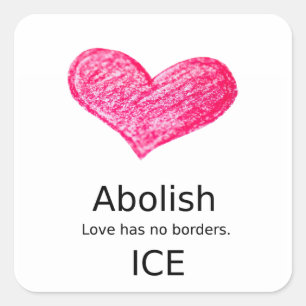 Sticker Carré Immigration : Abolissez la glace. L'amour n'a pas 