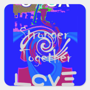 Sticker Carré Inspiration USA Nous Sommes Forts Ensemble Avec Am