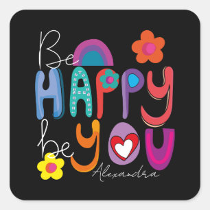 Sticker Carré Inspirationnel coloré Soyez Heureux Soyez Personna