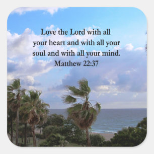 STICKER CARRÉ INSPIRING MATTHEW 22:37 SCRIPTURE VERSE