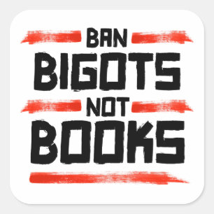 STICKER CARRÉ INTERDIRE LES BIGOTS PAS LES LIVRES