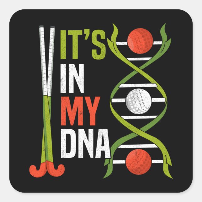 Sticker Carré ITS IN MY DNA Sports Field Hockey Player (Devant)