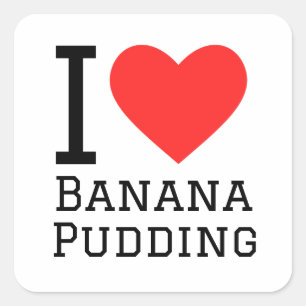 Sticker Carré J'adore le pudding de banane
