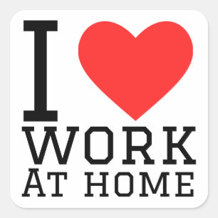 Sticker Carré J'adore travailler à la maison