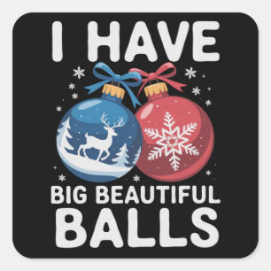 Sticker Carré J'ai de grosses belles boules Noël Drôle Couple