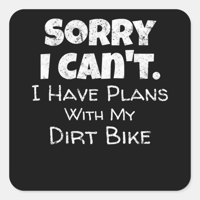 Sticker Carré J'Ai Des Plans Avec Mon Dirt Vélo Cadeau (Devant)