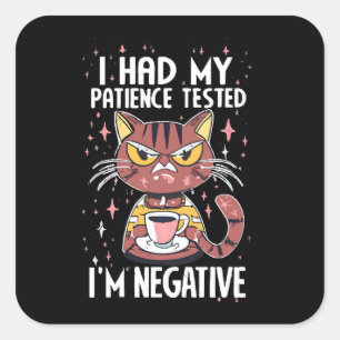 Sticker Carré J'ai fait mon test de Patience !