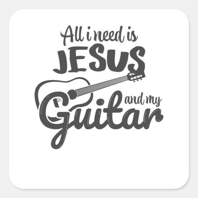 Sticker Carré J'Ai Juste Besoin De Jésus Et De Ma Guitare (Devant)