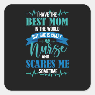 Sticker Carré J'ai la meilleure maman du monde- infirmière
