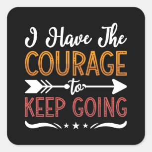 Sticker Carré J'Ai Le Courage Anxie Anxiété Santé Mentale Anxiét