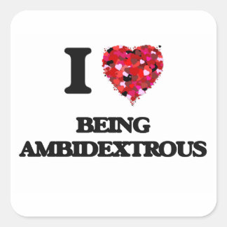 Sticker Carré J'Aime Être Ambidexique