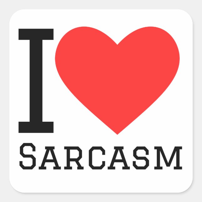 Sticker Carré J'aime le sarcasme (Devant)