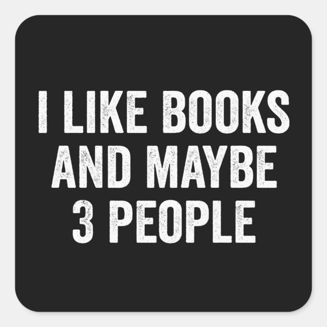 Sticker Carré J'Aime Les Livres Et Peut-Être 3 Personnes (Devant)