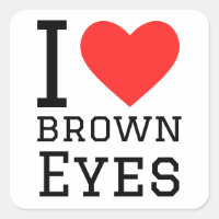 J'aime les yeux bruns