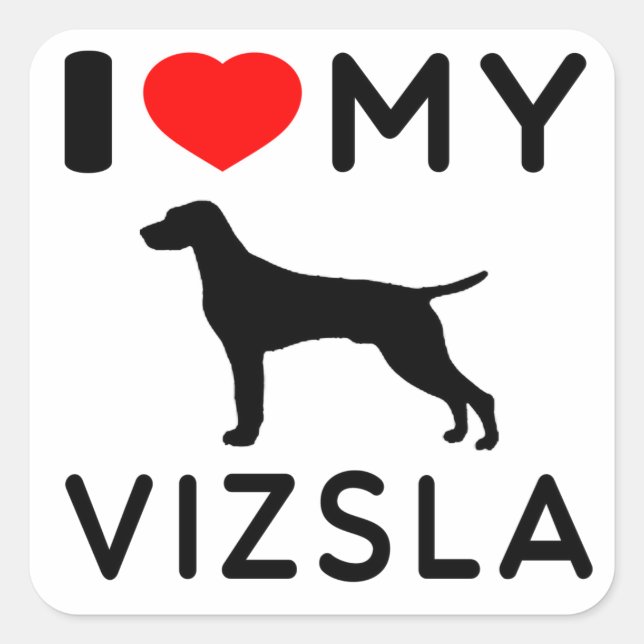 Sticker Carré J'Aime Mes Vizsla. (Devant)