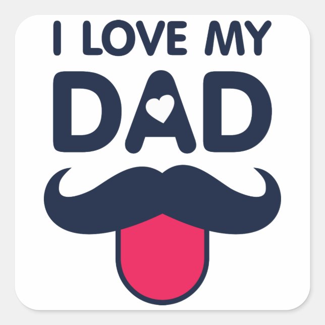 Sticker Carré J'aime mon père mignon icône moustache (Devant)